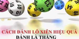 kinh nghiêm chơi lô xiên 