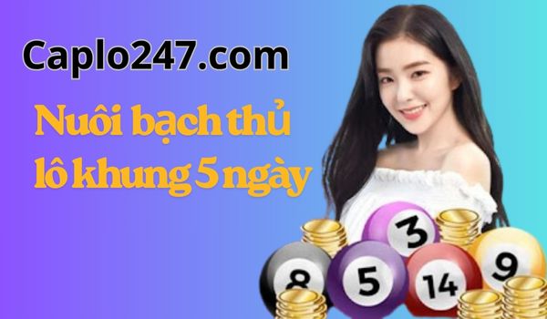 cách nuôi bạch thủ lô khung 5 ngày